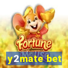 y2mate bet